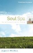 Soul Spa: Spiritual Therapy for Women in Leadership: 77 Self-Care Treatments