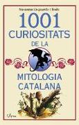 1001 curiositats de la mitologia catalana