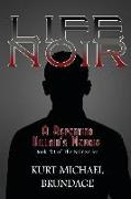 Life Noir: A Repenting Villain's Memoir