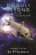 Moduli Beyond: Volume III of the Modulus Series