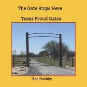 The Gate Stops Here: Texas Proud Gates