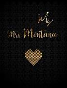 Mrs Montana: A Journal with Inspirational Quotes