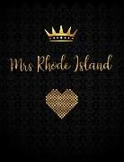 Mrs Rhode Island: A Journal with Inspirational Quotes