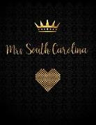 Mrs South Carolina: A Journal with Inspirational Quotes