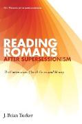 Reading Romans after Supersessionism