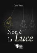 Non è la luce