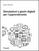 Simulazioni e giochi digitali per l'apprendimento