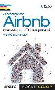 Guadagnare con Airbnb. Manuale per affitti temporanei