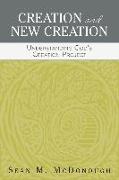 Creation and New Creation: Understanding God's Creation Project