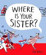 Where Is Your Sister?