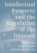 Intellectual Property and the Regulation of the Internet