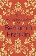 The Autobiography of Benjamin Franklin