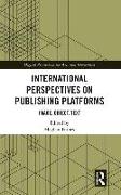 International Perspectives on Publishing Platforms