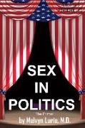 Sex in Politics: The Primer Volume 1