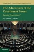 The Adventures of the Constituent Power: Beyond Revolutions?