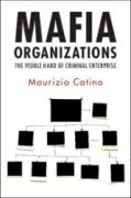 Mafia Organizations: The Visible Hand of Criminal Enterprise