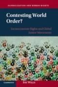 Contesting World Order?: Socioeconomic Rights and Global Justice Movements