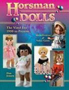 Horsman Dolls: The Vinyl Era, 1950 to Present