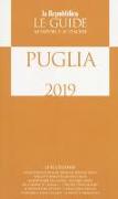 Puglia. Le guide ai sapori e ai piaceri 2019