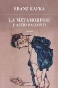 La metamorfosi e altri racconti