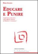 Educare e punire. L'esperienza educativa nella difficile impresa di «liberare» e «contenere»