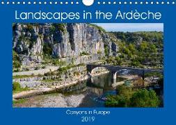 Landscapes of the Ardèche (Wall Calendar 2019 DIN A4 Landscape)