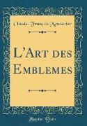L'Art des Emblemes (Classic Reprint)