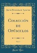 Colección de Opúsculos, Vol. 2 (Classic Reprint)