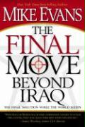 The Final Move Beyond Iraq: The Final Solution While the World Sleeps