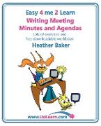 Writing Meeting Minutes and Agendas. Taking Notes of Meetings. Sample Minutes and Agendas, Ideas for Formats and Templates. Minute Taking Training Wit