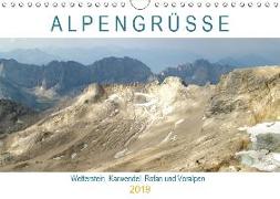 ALPENGRÜSSE - Wetterstein, Karwendel, Rofan und Voralpen (Wandkalender 2019 DIN A4 quer)