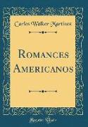 Romances Americanos (Classic Reprint)