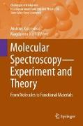 Molecular Spectroscopy¿Experiment and Theory