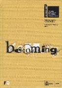 Becoming : pabellón español Biennale Architettura 2018. XVI Exposición Internacional de Arquitectura "La Biennale di Venezia" : celebrada del 26 de mayo al 25 de noviembre de 2018, en Venecia