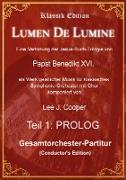 Lumen De Lumine: Eine Vertonung der Jesus-Buch-Trilogie von Papst Benedikt XVI