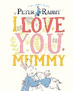 Peter Rabbit I Love You Mummy