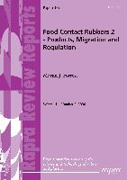 Food Contact Rubbers 2 - Products, Migration and Regulations