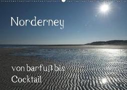 Norderney - von barfuss bis Cocktail (Wandkalender 2019 DIN A2 quer)
