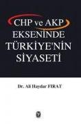 Chp ve Akp Ekseninde Türkiyenin Siyaseti