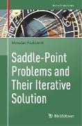 Saddle-Point Problems and Their Iterative Solution