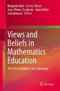 Views and Beliefs in Mathematics Education