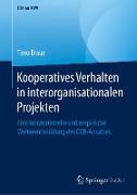Kooperatives Verhalten in interorganisationalen Projekten