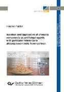 Isolation and application of phenolic compounds as antifungal agents with particular reference to alk(en)ylresorcinols from rye bran (Band 4)