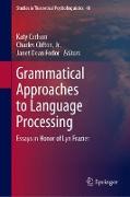 Grammatical Approaches to Language Processing