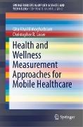 Health and Wellness Measurement Approaches for Mobile Healthcare