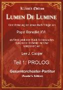 Lumen De Lumine: Eine Vertonung der Jesus-Buch-Trilogie von Papst Benedikt XVI. (Reader's Edition)