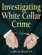 Investigating White Collar Crime
