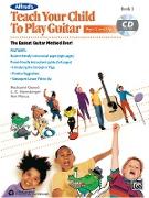 Alfred's Teach Your Child to Play Guitar, Bk 1