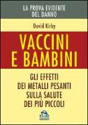 Vaccini e bambini. Gli effetti dei metalli pesanti sulla salute dei più piccoli