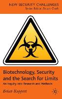 Biotechnology, Security and the Search for Limits